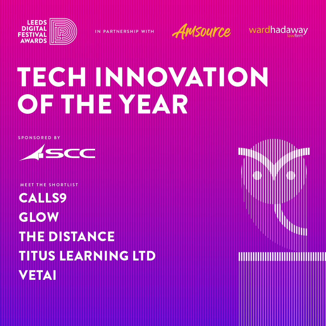 2020  @LeedsDigiFest Awards Nominees:Tech Innovation of the Year( @SCC_UK)- Calls9 (Adam Roney)- Glow (Phil Storey)- The Distance (Anthony Main)- Titus (Sebastian Francis)- Vet-AI (Paul Hallett) #LDFAwards2020  #LeedsDigi20