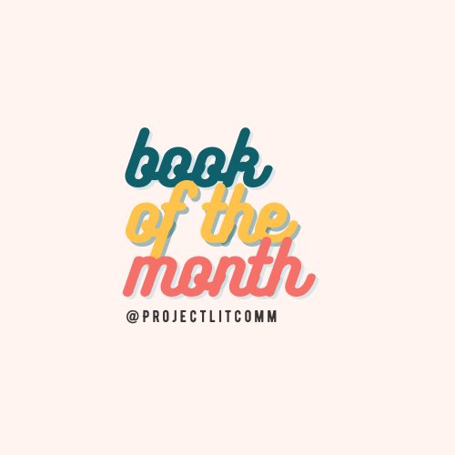 ProjectLITComm's tweet photo. Coming soon! Our Project LIT Book of the Month! #ProjectLITBookClub https://t.co/GMYX9Q71YZ