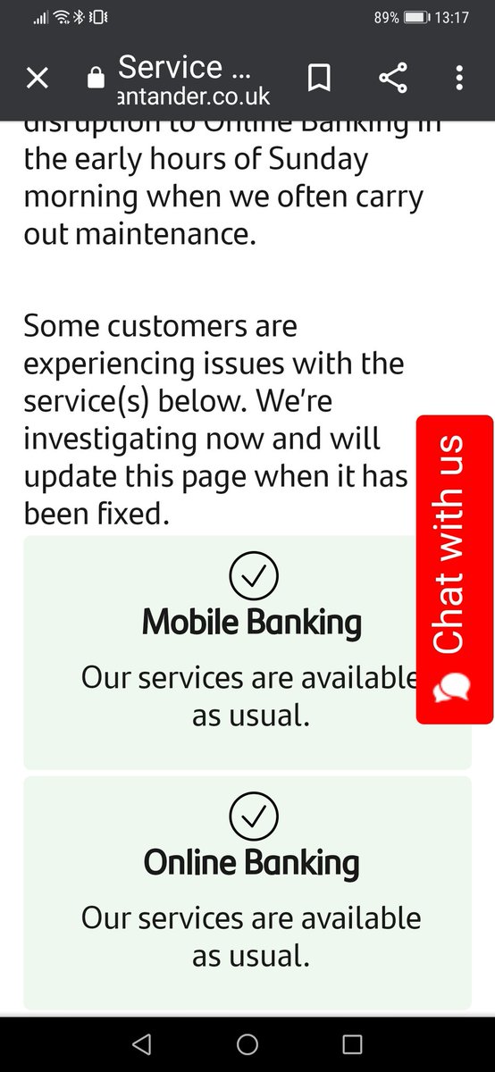 Santander Uk Help We Are Currently Experiencing Issues With Customers Logging In To Online Banking Our Team Are Working Hard To Resolve This As Soon As Possible If You Do