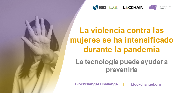ONUMujeresChile's tweet photo. La pandemia ha generado múltiples desafíos en prevención y respuesta a la violencia contra las mujeres.
La tecnología ayuda a prevenir.
¡Ayúdanos a encontrar soluciones blockchain!💡
📣Súmate al #BlockchAngelChallenge
https://t.co/1pSvEyBi95
@el_BID @LACChain @fundacioneveris https://t.co/koEs5wG05N