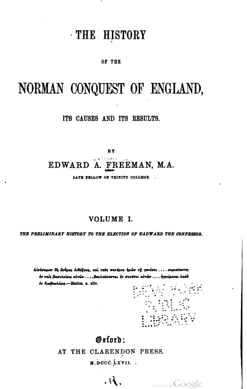 In 1867, historian Edward Freeman publishes the first volume of his The History of the Norman Conquest of England. In an appendix, Freeman lays out his argument against the use of the term "Anglo-Saxon" to describe the early medieval English.