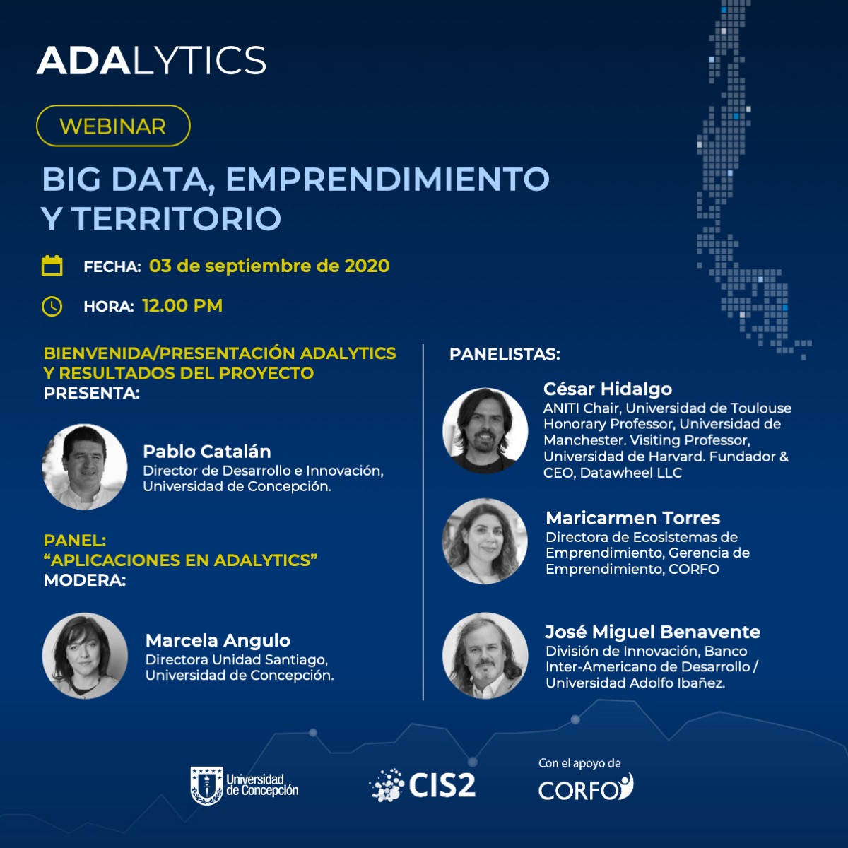 Jueves 3 de Septiembre, 12pm, invitación a participar del Webinar “Big Data, Emprendimiento y Territorio”, durante el cual presentaremos la plataforma ADALYTICS (adalytics.cl). Grandes Invitad@s! 

Inscripciones: reuna.zoom.us/meeting/regist…