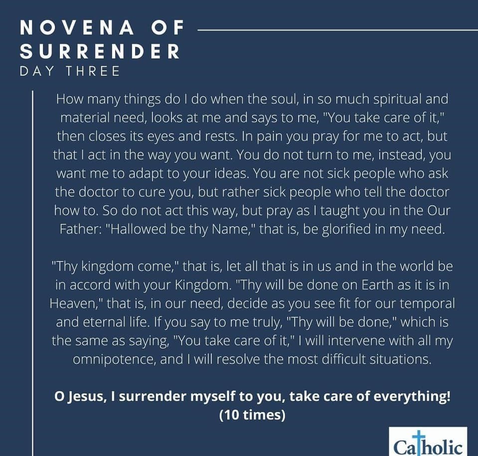 RomanCatholicHS's tweet photo. Day 3 of the Surrender Novena. Take a moment today to pray this novena and hand all things over to God's care. #surrenderandtrust #GiveItAllToGod #benotafraid #RCHS https://t.co/WlLiMybaTc