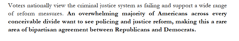 And let's not forget that there are lots of reasons to believe, especially given that Biden has tied his political future to the black and brown community, that he will listen to political calls for change  https://static1.squarespace.com/static/5d128ac9071d0b00017ea5e3/t/5f26c4bf0e76cb665b144f42/1596376255576/National+Survey+Exeucutive+Summary+July+2020.pdf
