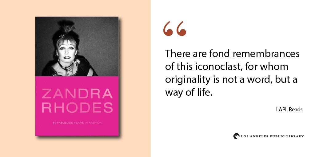 Zandra Rhodes book cover with quoted text that reads "There are fond remembrances of this iconoclast, for whom originality is not a word, but a way of life."