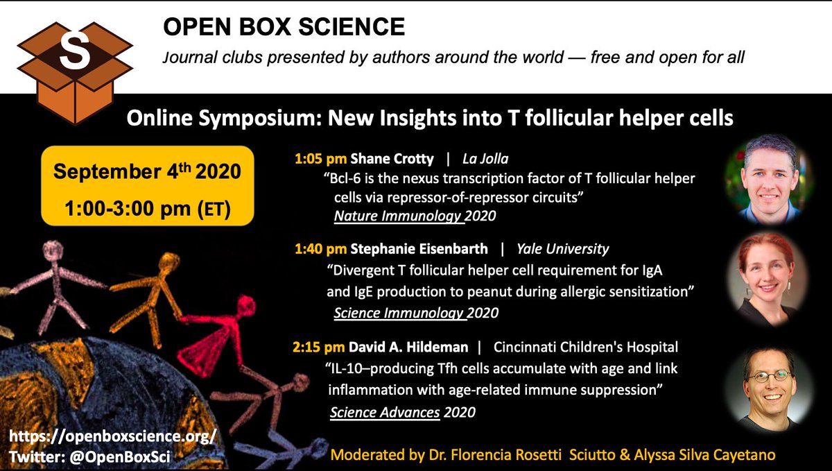 7th <a href="/OpenBoxSci/">Open Box Science</a> Online Symposium 
📣 New Insights into T follicular helper cells 📣
1:00-3:00 pm, September 4, 2020 (EDT)
👉 Speakers:
📌<a href="/profshanecrotty/">Prof. Shane Crotty</a> - <a href="/ljiresearch/">La Jolla Institute</a>
📌<a href="/StephanieEisen/">Stephanie Eisenbarth</a> - <a href="/YaleIBIO/">Yale Department of Immunobiology</a>
📌<a href="/Hildy46/">David Hildeman</a> - <a href="/CincyChildrens/">Cincinnati Children's</a> 
👉Zoom link:  zoom.us/j/95387542032