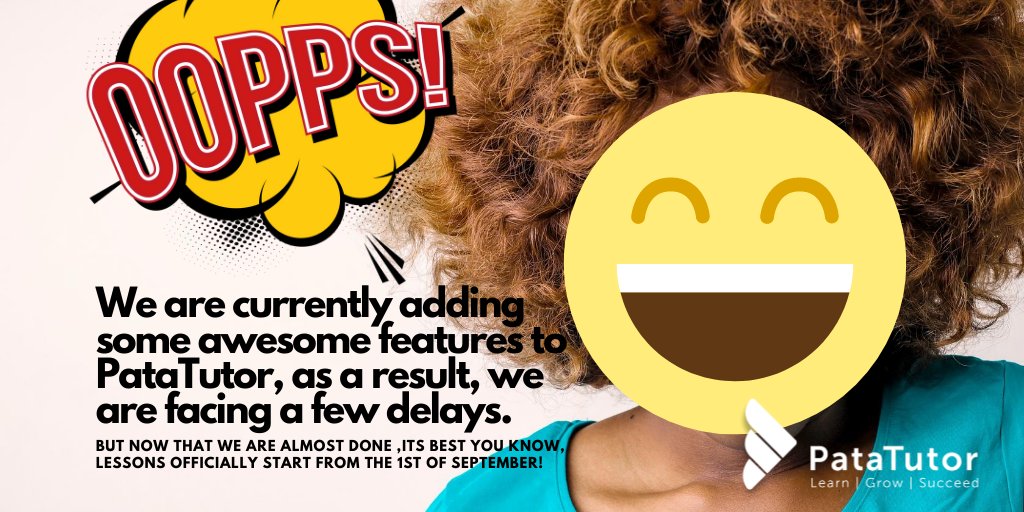 patatutor's tweet photo. Wise men say, good things come to those who wait. Well, they did not lie. Slight change of plans, lessons start 1st September 2020! #PataTutor https://t.co/VPrurmcvnP