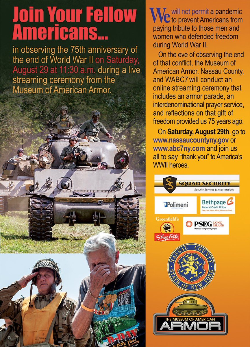 The Museum of American Armor and WABC7 will be conducting an online streaming ceremony that includes an armor parade and interdenominational prayer service to commemorate the end of WWII 75 years ago.
