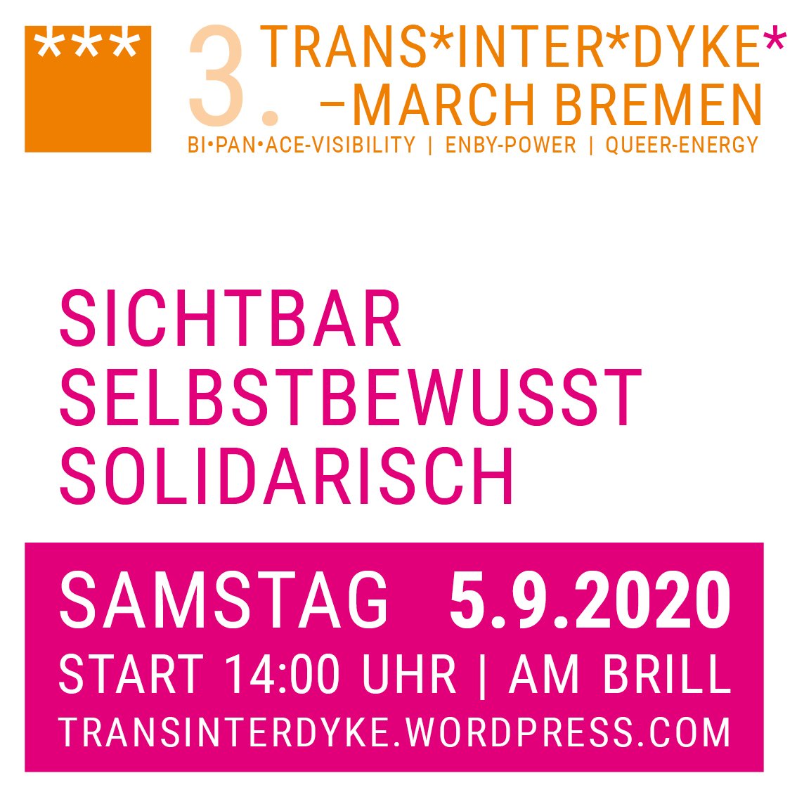 +++ DEMOAUFRUF +++

sichtbar * selbstbewusst * solidarisch

3. Trans*Inter*Dyke*-March Bremen
Samstag, 5.9.2020
Start 14:00 Am Brill

Route: Obernstraße • Am Markt • Domsheide • Goetheplatz

Wie imner mit Open Mic!

❤️ + 🙏 für Eure RTs.

transinterdyke.wordpress.com