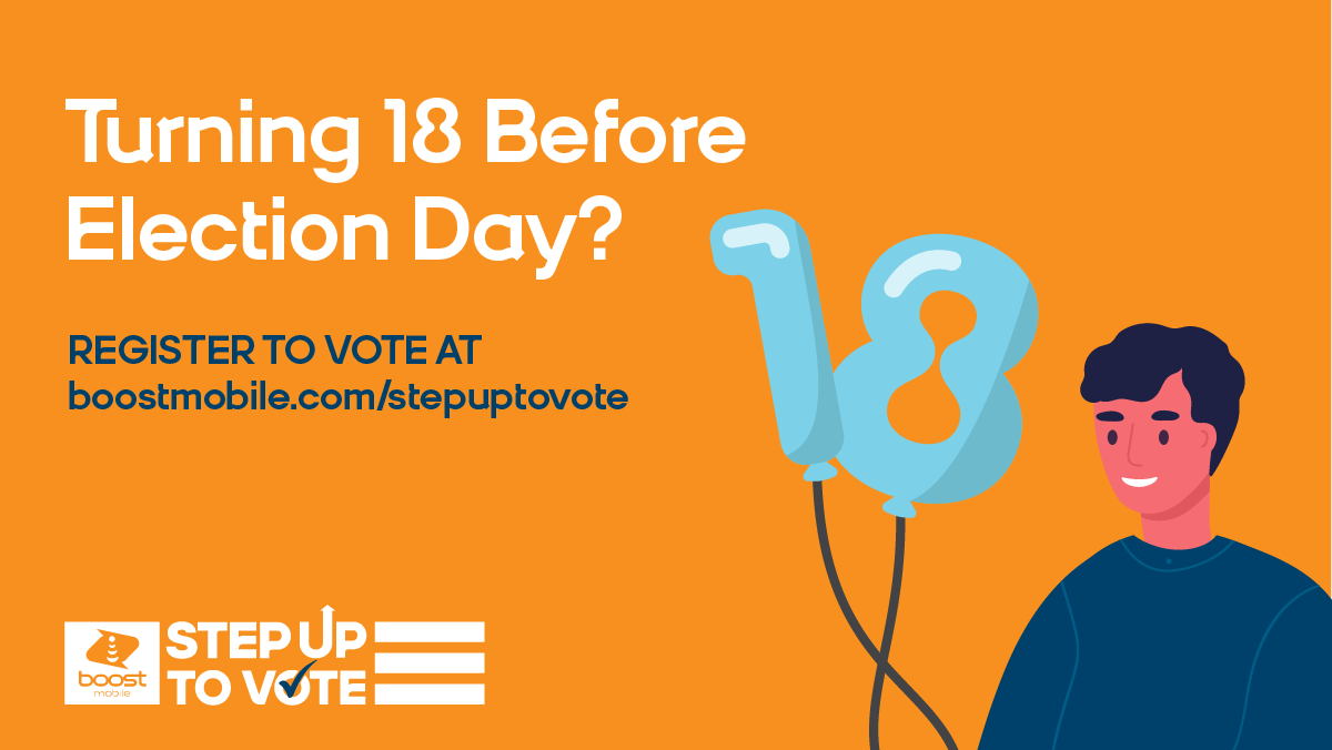 boostmobile's tweet photo. Over 3 million young people will turn 18 and become eligible to vote this year. Make your voice heard! 🗳 Register to vote today at https://t.co/FDQUOGXeRn. #StepUpToVote #Vote2020 #YouthVote https://t.co/qAG23Kk7hw
