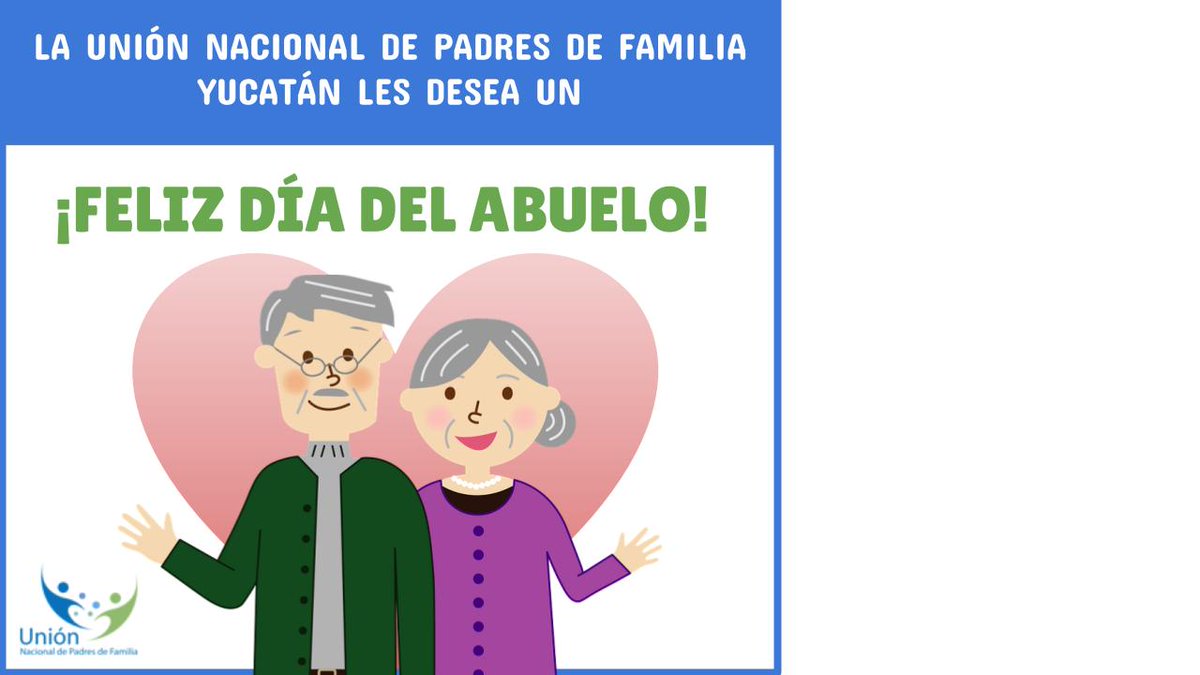 UnpfY's tweet photo. ¡Les deseamos muchas felicidades a todos los abuelitos y abuelitas en su día! https://t.co/scq5ODpz9Z