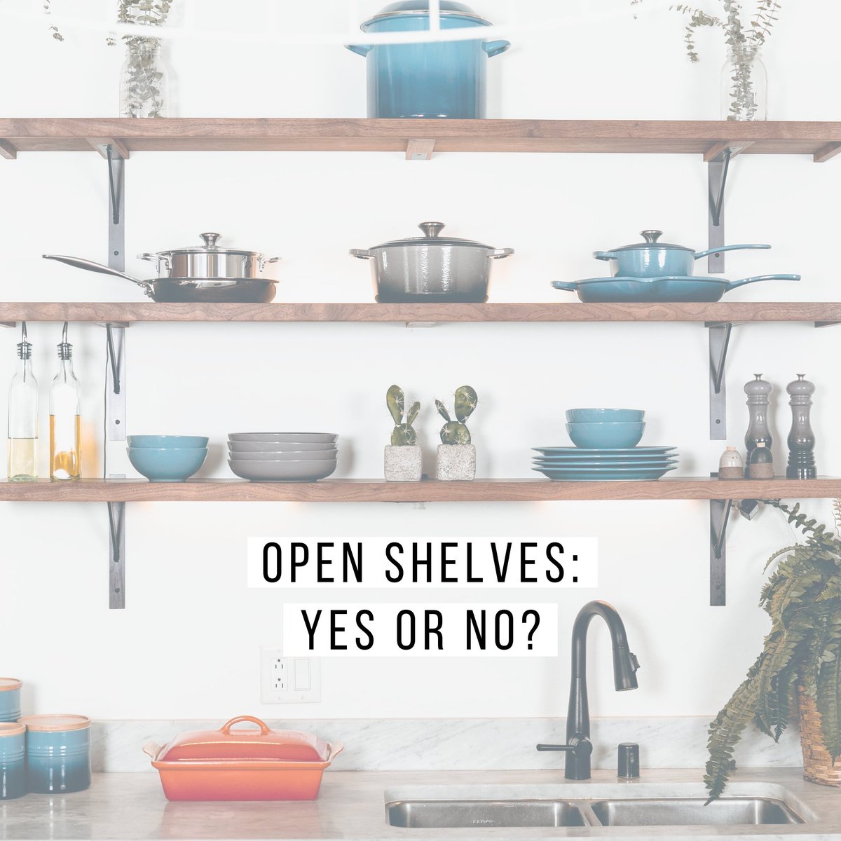 AndersonTeamAZ's tweet photo. What are your thoughts on open shelves? 👍🏼 or 👎🏼? https://t.co/7FN2IeBG8O