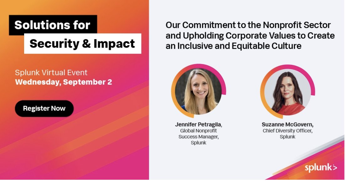 SplunkforGood's tweet image. Organizations with a diverse and inclusive workforce culture perform substantially better. Don’t just believe us – the proof is in the #data. Join @splunk’s Chief Diversity Officer, Suzanne McGovern and #SplunkForGood’s @JenniferPetrag1 on September 2nd: events.splunk.com/gem_solutions_…
