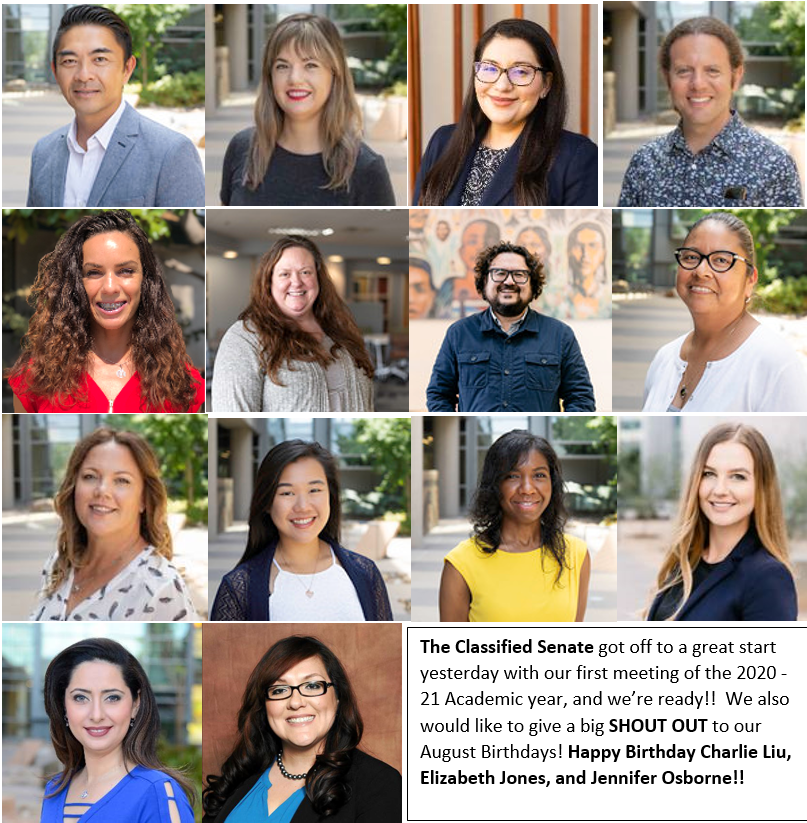 The Classified Senate got off to a great start yesterday with our first meeting of the 2020 -21 Academic year, and we’re ready!!  We also would like to give a big SHOUT OUT to our August Birthdays! Happy Birthday Charlie Lieu, Elizabeth Jones, and Jennifer Osborne!! #SDMESA