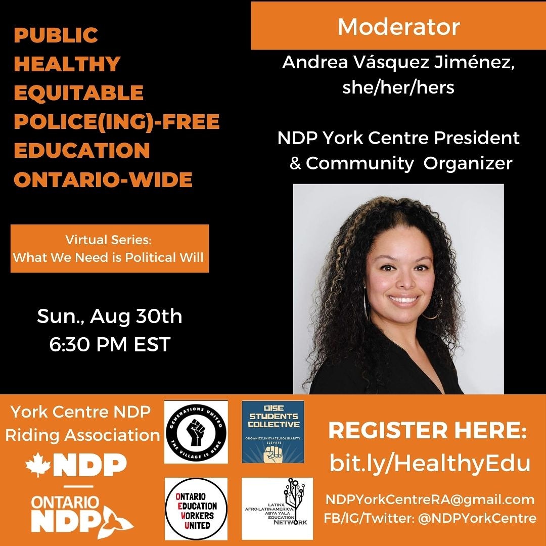 NDPYorkCentre's tweet photo. Join Us on Sunday, August 30th, 6:30pm!
Virtual Panel:
Public, Healthy Equitable, Police(ing)-Free Education Ontario Wide! Make sure to register!
#NDP #YorkCentre #ONPoli #CDNPoli #ONTEd #ONLab #PoliceFreeSchoolsONWide #COVIDγΌ19 #HealthySeptember #HealthySchools https://t.co/5ru2YMVYfO