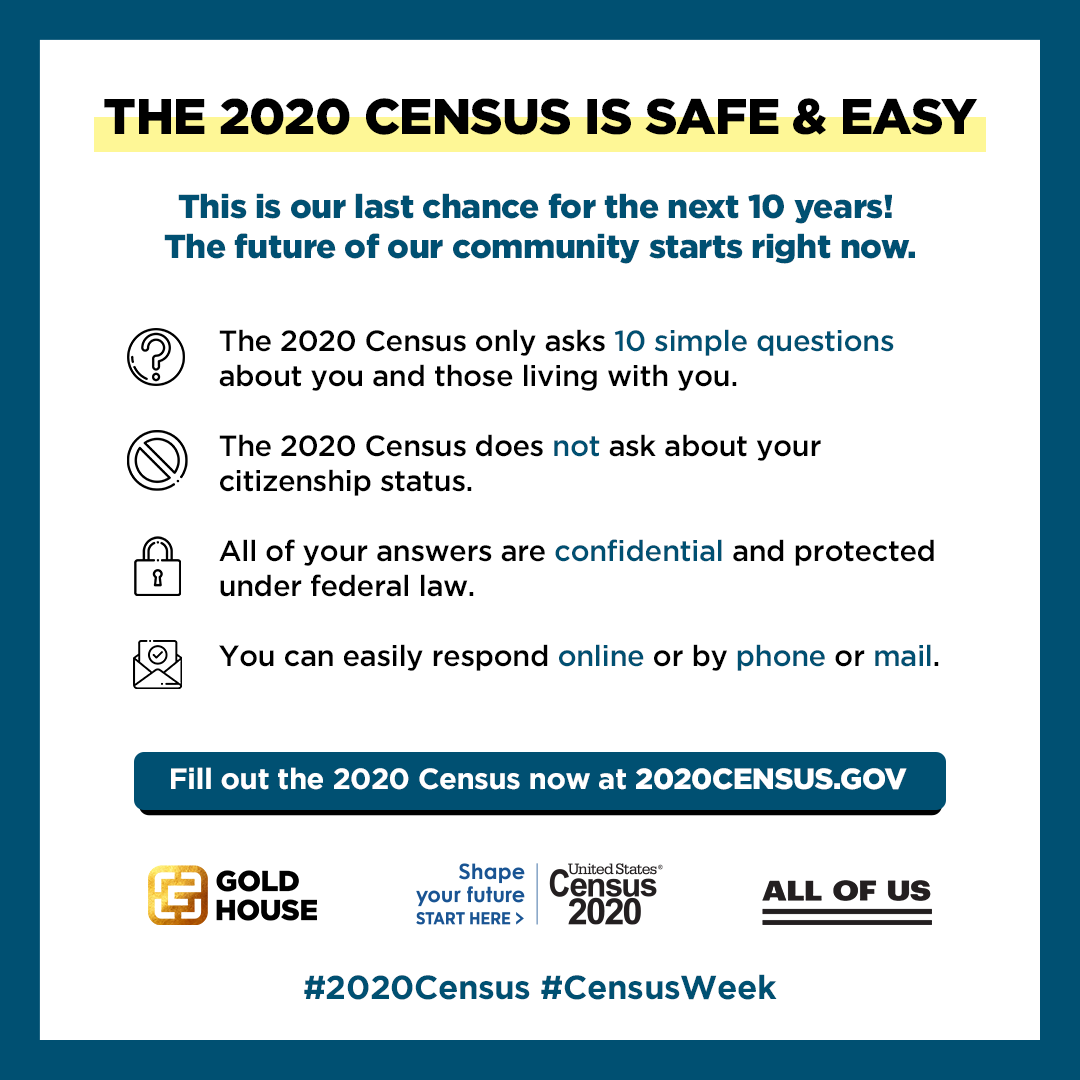 USPAACC's tweet image. This is our last chance for the next 10 years to be counted! Complete your #2020Census today! #CensusWeek @goldhouseco