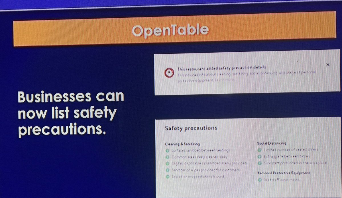OpenTable is now allowing businesses to list their safety precautions to provide consumers the transparency to make an informed decision on whether they want to eat at that establishment. Google is also working on features in search and maps to communicate safety measures