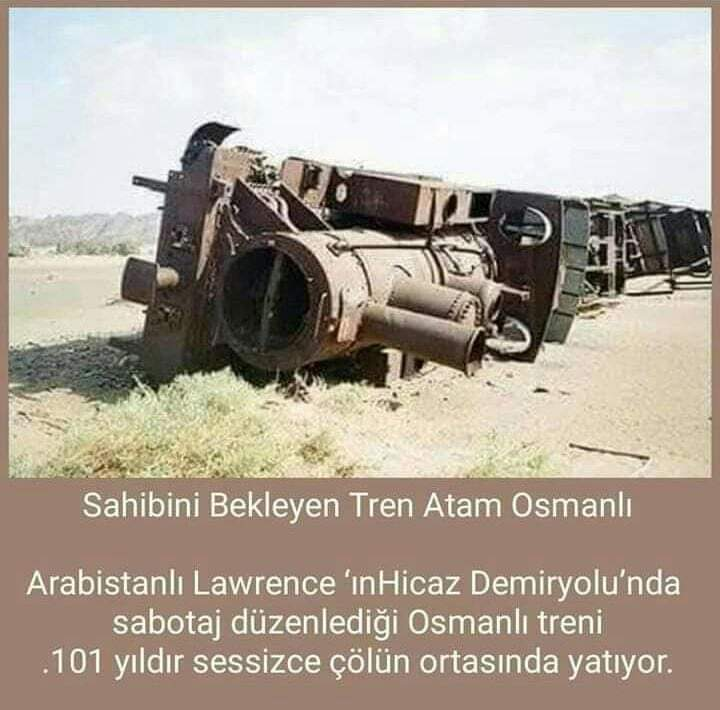 Kutsal Topraklarda Colun Ortasinda Yatan Osmanli Treni Yorum Guncel