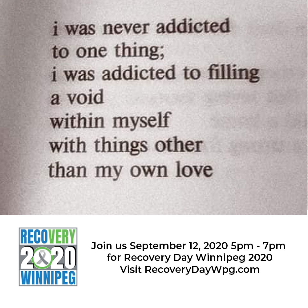 Hear stories about how amazing life can be in recovery. Share your victory, spread hope.

#RecoveryDayWpg
recoverydaywpg.com