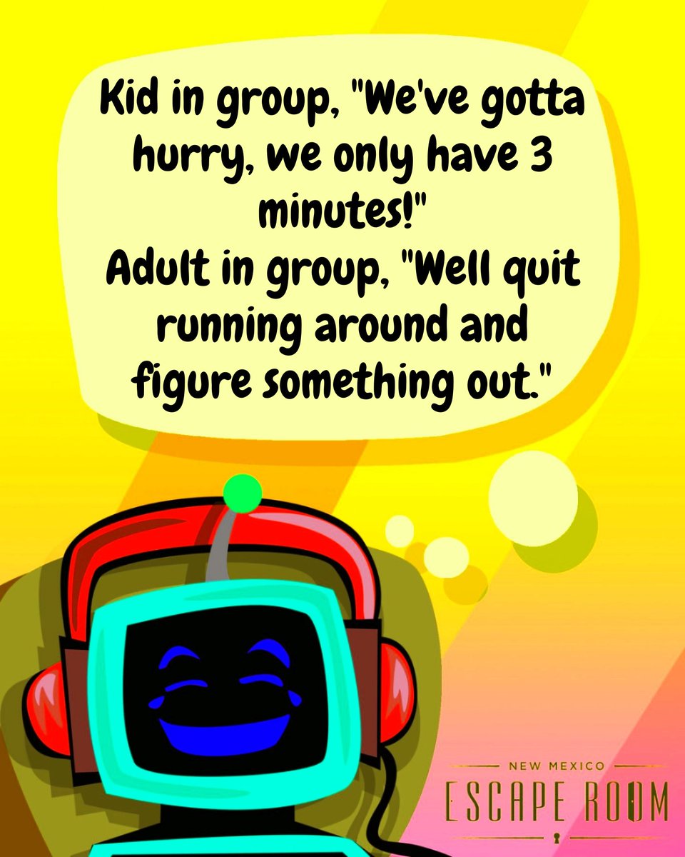 Overheard at New Mexico Escape Room #ThingsPlayersSay