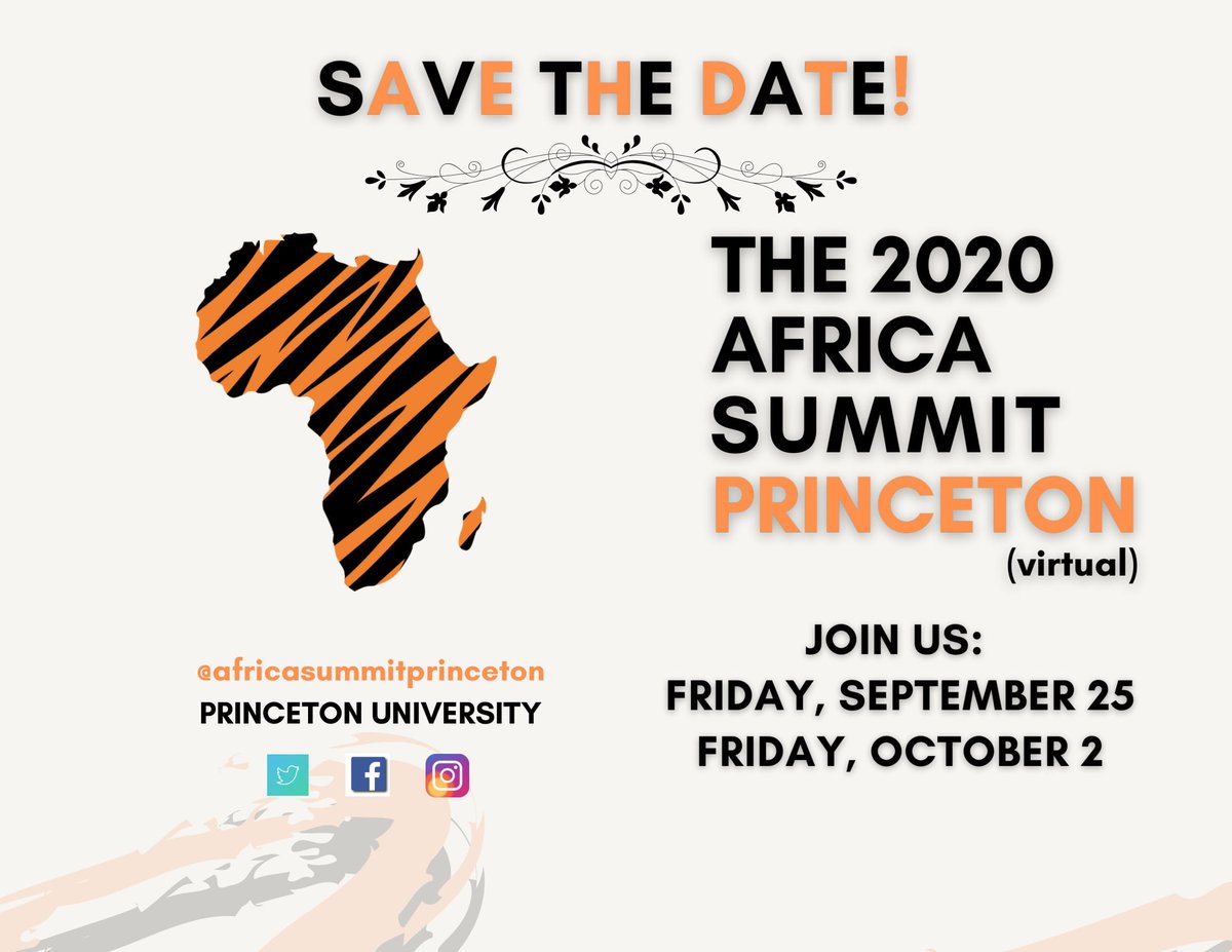 africasummit_pu's tweet image. Save the date for Fri, Sept 25th and Oct 2nd,2020! We are thrilled to announce Princeton's second annual Africa Summit happening virtually in less than one month. Follow us for updates on #speakers, #discussionpanels, #featuredevents and more! #africasummitprinceton #PrincetonU