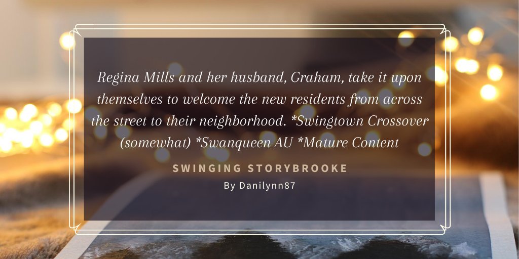 swinging storybrookeby danilynn87 ➟ words: 69k➟ rated: M➟  https://www.fanfiction.net/s/13565684/1/Swinging-Storybrooke
