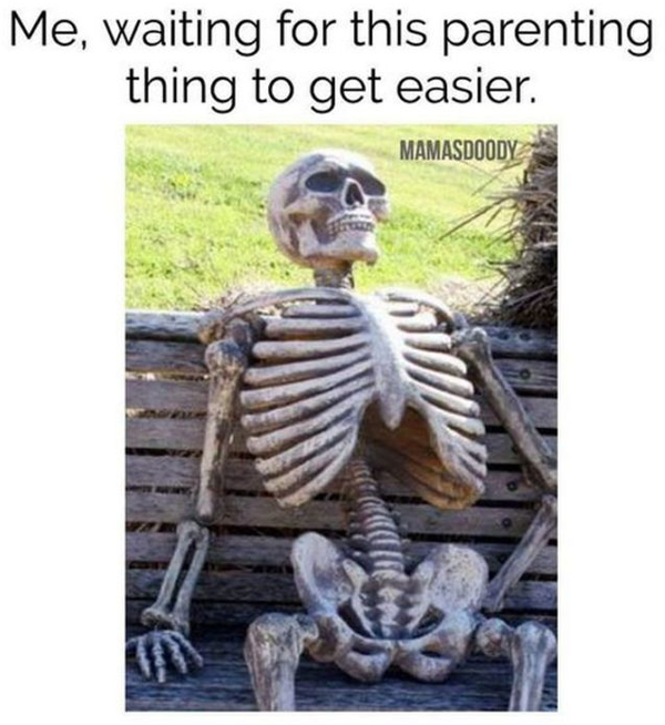 MomMemesCom's tweet photo. Me, waiting for this parenting thing to get easier... https://t.co/TFgJWi8KKc