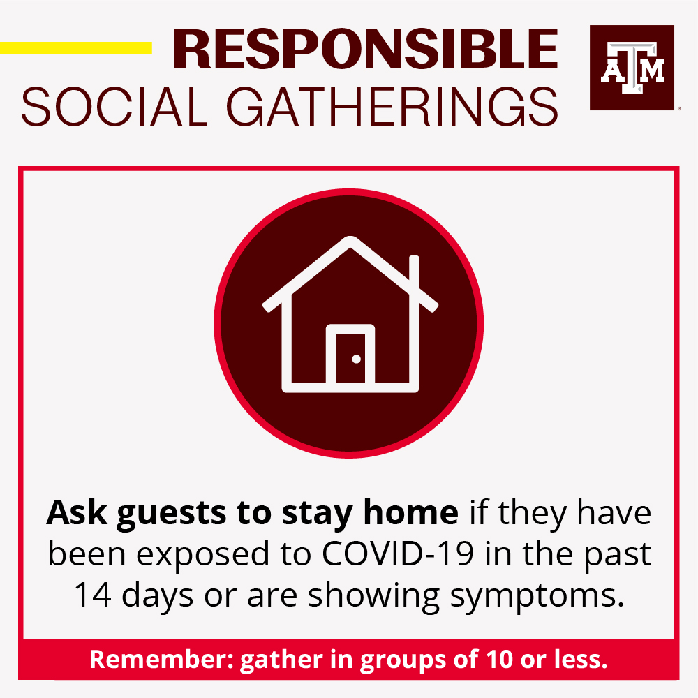 If, in the past 14 days, any of your guests have experienced any symptoms of COVID-19 or come into close contact with someone who is known to have COVID-19, ask them to stay home!  @TAMU  @TAMUDSA 4/