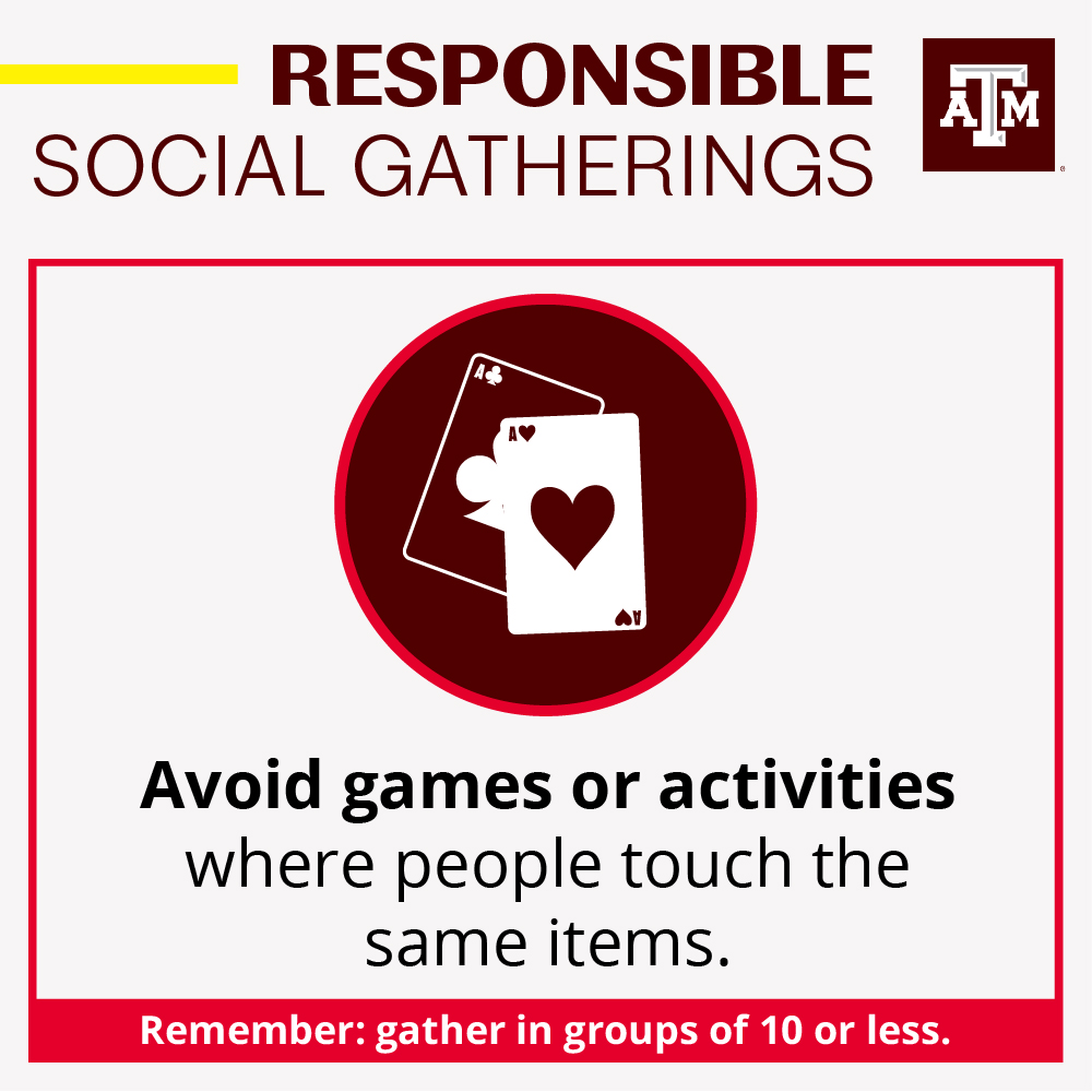 Avoid games or activities where people might need to touch the same items.  @TAMU  @TAMUDSA 10/