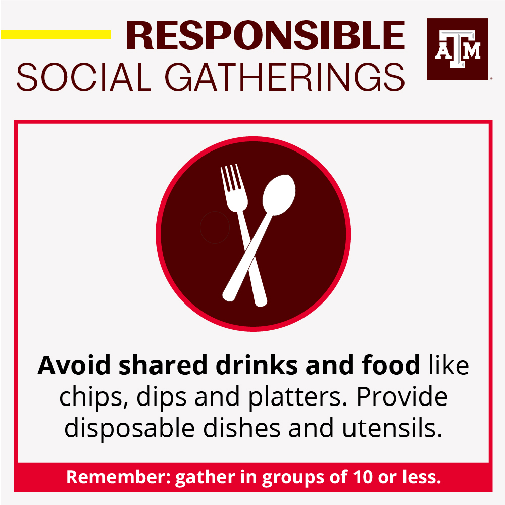 Be sure to avoid shared drinks and food like chips, dips and platters. Provide disposable dishes and utensils.  @TAMU  @TAMUDSA 9/