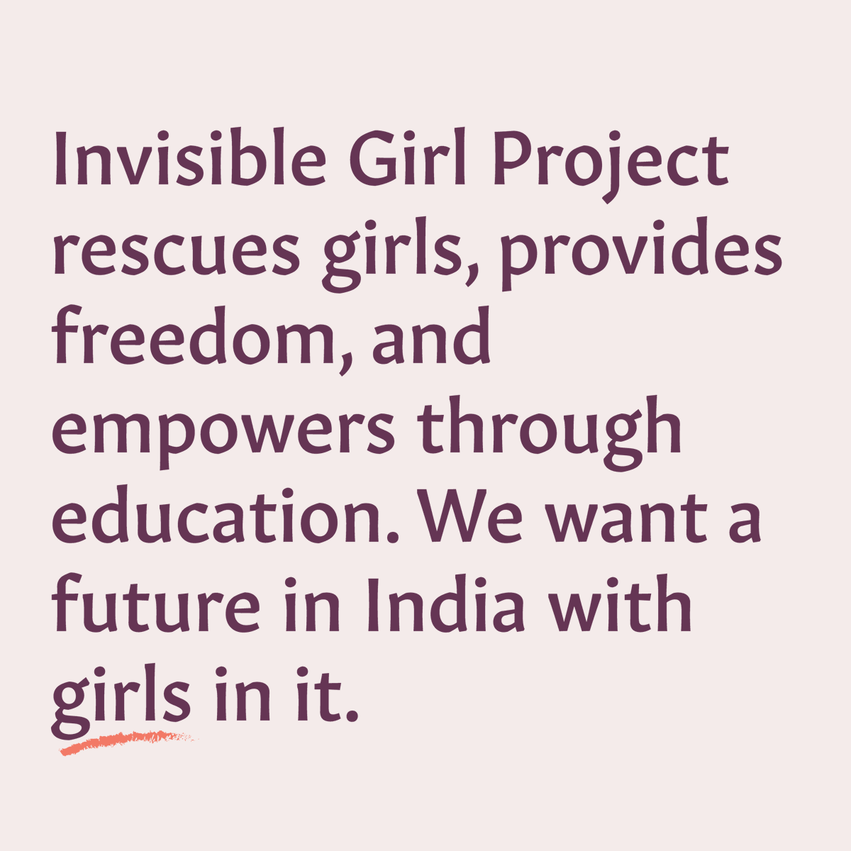 invisiblegrlprj's tweet photo. We rescue girls, provide freedom, and empower through education. We want a future in India with girls in it. This is the heartbeat of everything we do. #EndGendercide https://t.co/GwAW7Ooa9G https://t.co/JaHH2nuOYT
