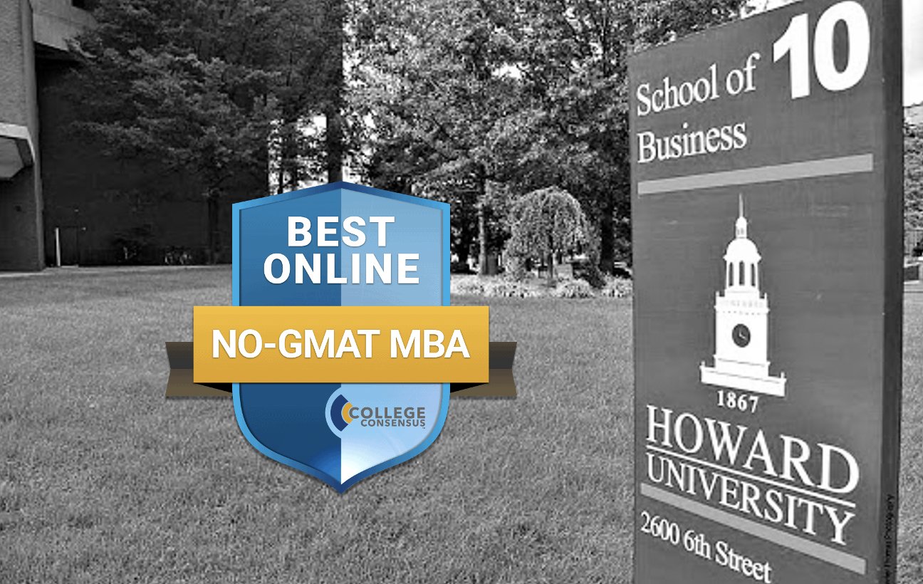 Howard University On Twitter Congratulations To The Howard University School Of Business For Being Ranked Among The Best Online Mba Programs With No Gmat Requirement By Collegeconsens Https T Co Kn158zcr3z