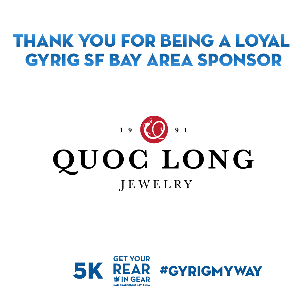 You may remember Quoc Long Jewelry from last year's race. We appreciate the continued support always! Donations are still open for our 2020 event, hit the link below. linktr.ee/gyrigsfbayarea