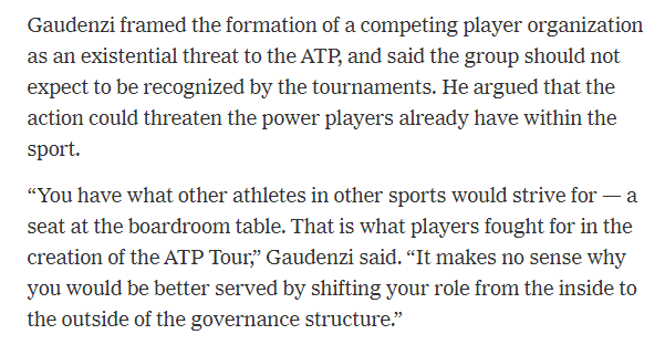 In a letter pleading with ATP players to reconsider, ATP chairman Andrea Gaudenzi framed the Professional Tennis Players Association as an existential threat to ATP, which has existed as a cooperative structure with power shared between players and tournaments.