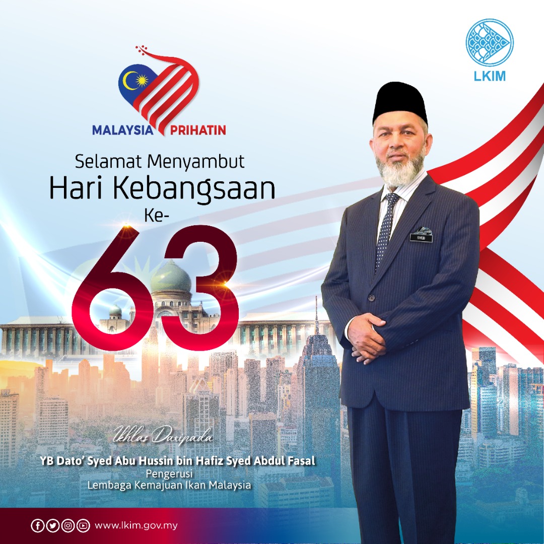Lkim Malaysia On Twitter Yb Dato Syed Abu Hussin Bin Hafiz Syed Abdul Fasal Pengerusi Lkim Mengucapkan Selamat Menyambut Hari Kebangsaan Ke 63 Kepada Wargakerja Lkim Masyarakat Nelayan Dan Seluruh Rakyat Malaysia Marilah