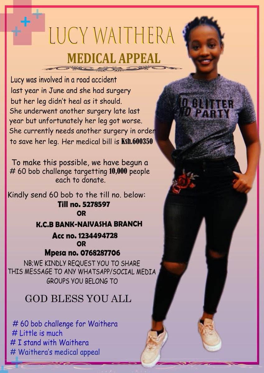 60 bob challenge for Waithera, kindly contribute any amount that you can through the Till number, and KCB bank accounts provided on the photo. You can also send to the phone number on the photo below and help Waithera save her leg🙏. #60BobChallengeForWaithera