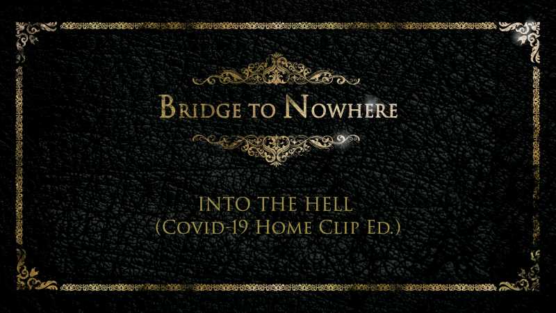 <a href="/btn_metal/">Bridge to Nowhere</a>  presenta su video «Into The Hell» (Covid-19 Home Clip) 
metaltrip.com/bridge-to-nowh…