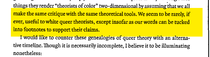 Hames-García's critiques of queer theory continue to resonate for me when reading recent "critical" white medieval work. He points out the reduction of scholars of color to footnotes in white academics' work, a pattern apparent over and over in medieval work.
