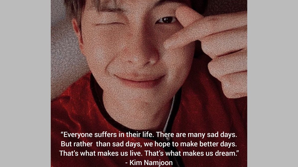Some of namjoon's comforting words, in case anyone needs them ~