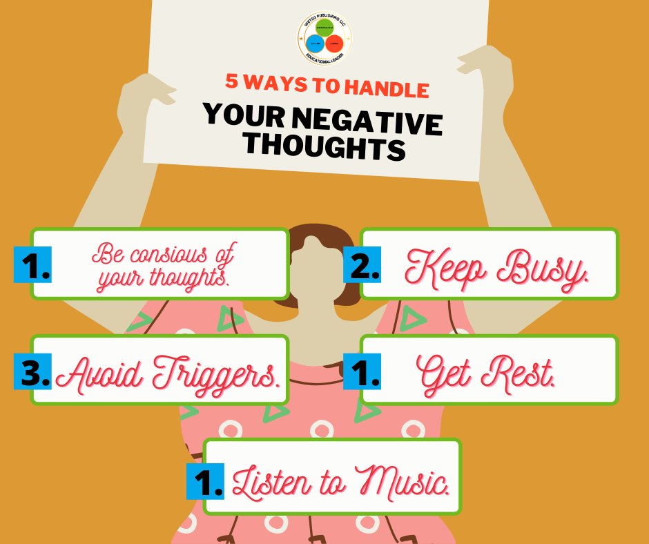 #SaturdayTips: Handling Your Negative Thoughts, The Positive Way ~WetsuPublishing.com

1. Be consious of your thoughts.
2. Keep Busy.
3. Avoid Triggers.
4. Get Rest.
5. Listen to Music.
#motivationalquotes #quote #selfcare #selfgrowth #mindset #entpreneur #progress #wetsu