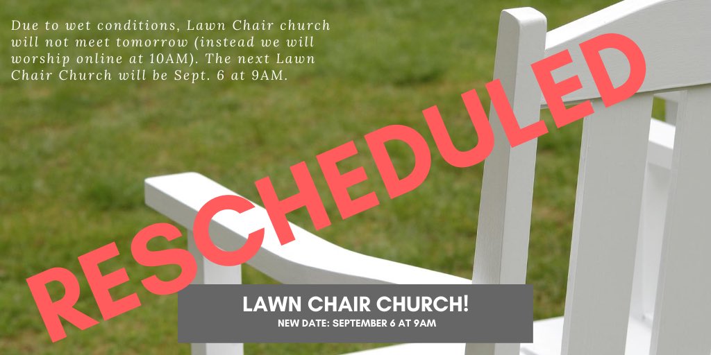 ANNOUNCEMENT: Due to wet conditions our next Lawn Chair Church has been rescheduled and will now take place on Sunday, Sept. 6 at 9AM. 

Tomorrow’s worship (8/30) will be online at 10AM, as Phil &amp; Emily explore the 3 most devilish misconceptions in the Bible about Satan &amp; hell.