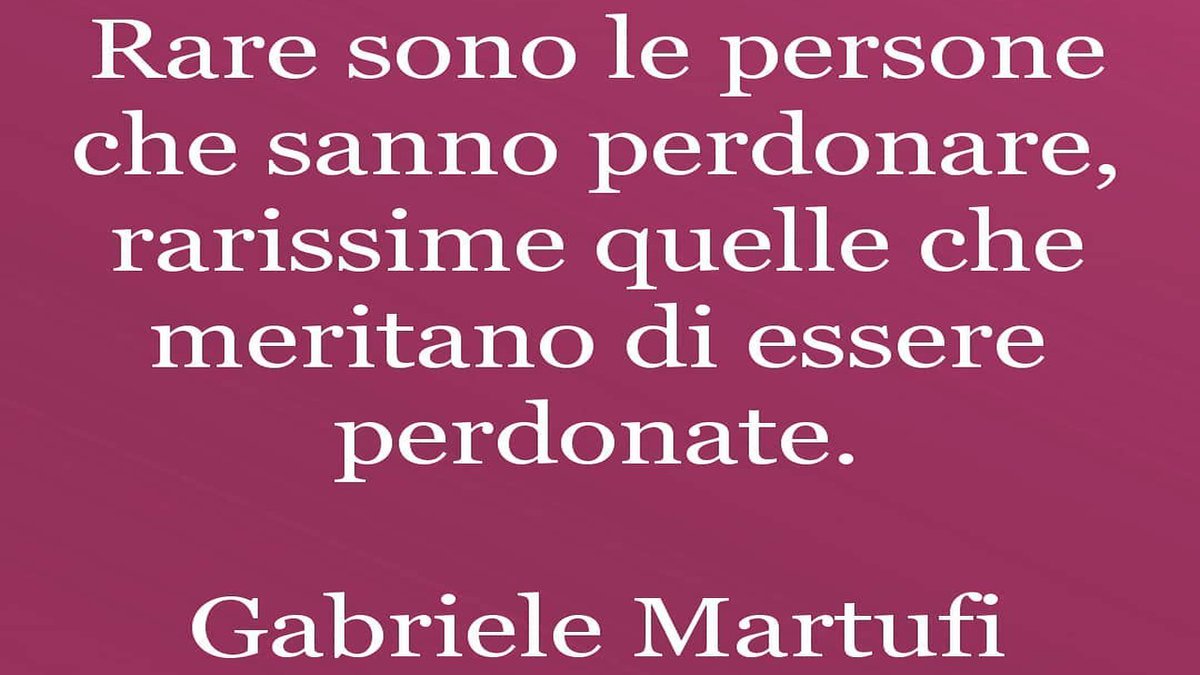 Gabriele Martufi On Twitter Rare Sono Le Persone Che Sanno Perdonare Rarissime Quelle Che Meritano Di Essere Perdonate Gabriele Martufi Gabrielemartufi Aforismi Citazioni Frasi Massime Pensieri Riflessioni Aforismando Aforismario