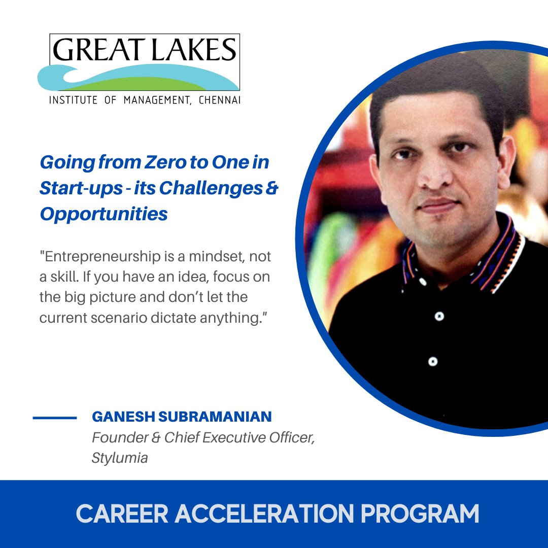 GreatLakes_MBA's tweet photo. Our next speaker at the #CareerAccelerationProgram organised by #CCS, was #GaneshSubramanian, Founder &amp; CEO of @Stylumia. The topic was Going from zero to one in #startups-Challenges &amp; Opportunities. Thank you sir, for a wonderful session
#GreatLakes #Leadership #Entrepreneurship https://t.co/dMXAwaeF5V