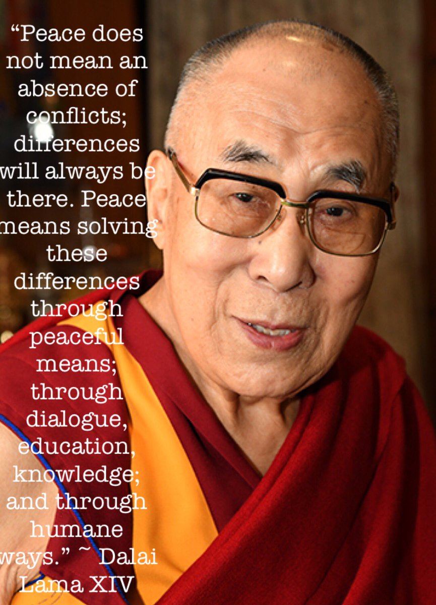 MakeAmericaUnit's tweet image. “Peace does not mean an absence of conflicts; differences will always be there. Peace means solving these differences through peaceful means; through dialogue, education, knowledge; and through humane ways.” ~ DALAI LAMA #MakeAmericaUNITEDAgain🇺🇸