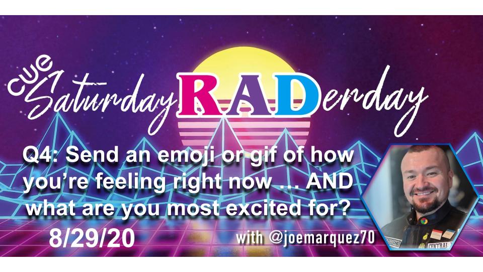 keefe67's tweet photo. Q4: Send an emoji or gif of how youβre feeling right now β¦ AND what are you most excited for? #SaturdayRADerDay #SatRADChat @JoeMarquez70 @SonsOfTechEdu https://t.co/H5pwPMe408