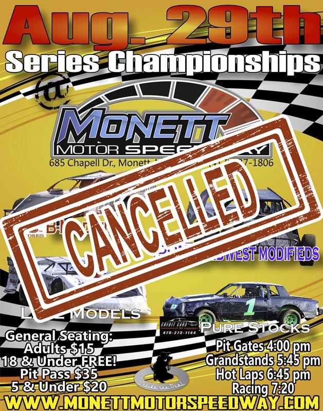 Points Series Championships Canceled Due to Weather MonettMotorSpeedway.myracepass.com/news/?i=86858