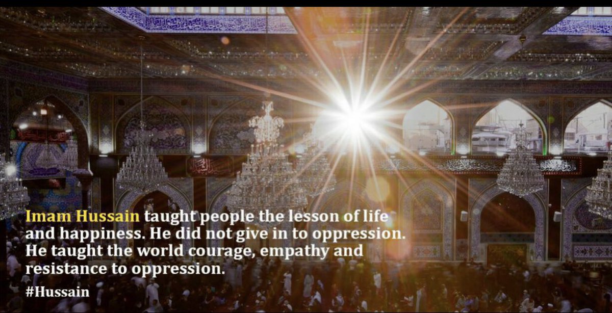 S19M8's tweet photo. Imam #Hussain taught people the lesson of life and happiness. 
He did not give in to oppression. 
He taught the world courage, empathy and resistance to oppression.
#الحسین_یجمعنا https://t.co/O4ktY9m5dD