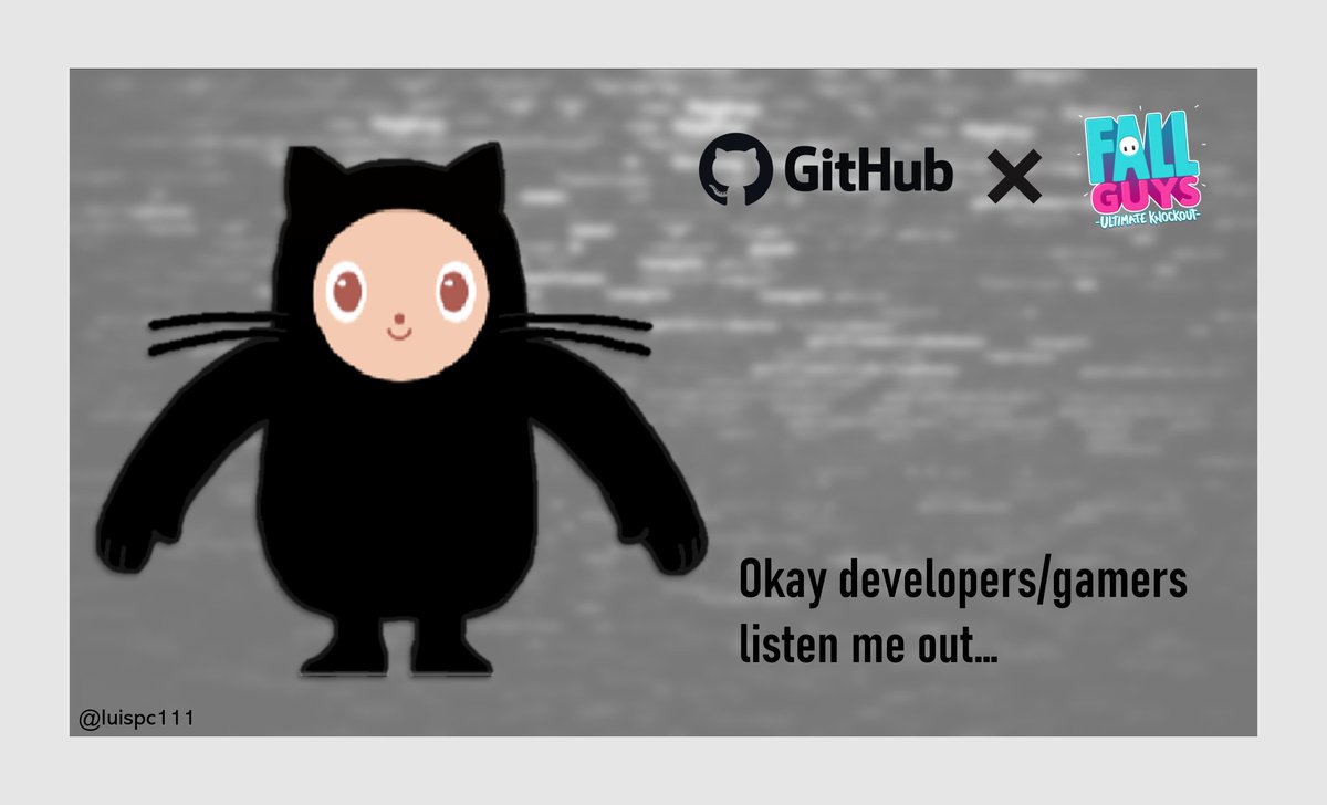 luispc111's tweet photo. Listen me out... #myOctocat #HackMty2020 #FallGuysConcept @GitHubEducation @FallGuysGame https://t.co/869TxEoc88