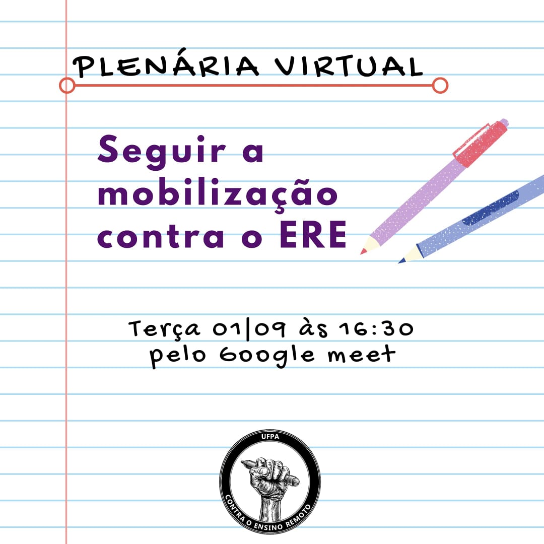 UFPAContraOERE's tweet photo. Convidamos todos/as aqueles que assinaram o manifesto UFPA contra o ERE e os/as que estiveram nessa batalha para debater a resolução n°5.294 (minuta ERE) e nossos próximos passos. 
A plenária vai acontecer no dia 01/09 às 16:30 pelo Google meet, tá afim de participar? Pede o link https://t.co/9UdsBBVFkv