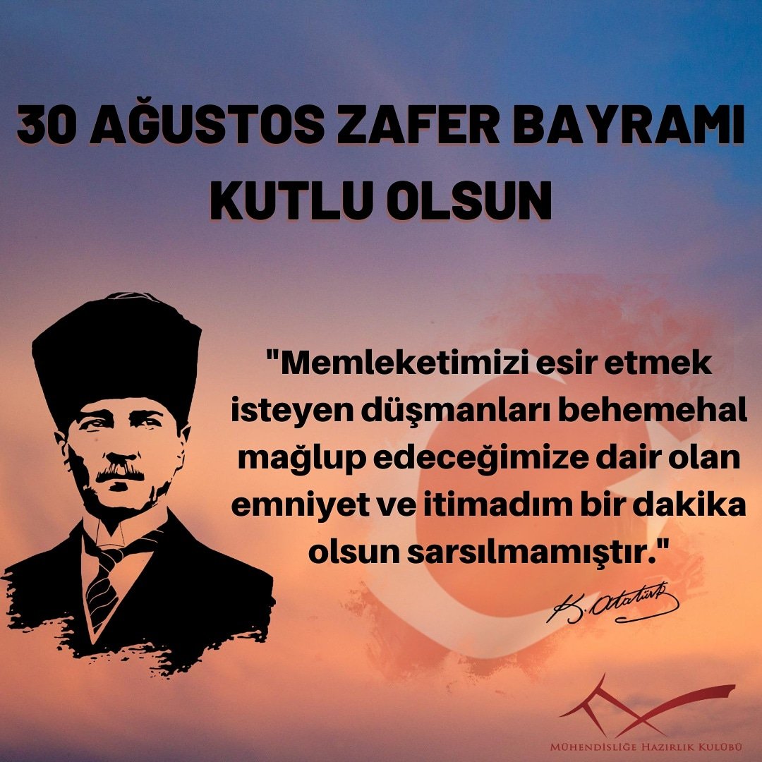 itu_mhk's tweet photo. 1919 yılında Mustafa Kemal Atatürk'ün Samsun'a çıkışıyla başlayan kurtuluş mücadelemizi 30 Ağustos Başkomutanlık Meydan Muharebesi ile kalıcı bir zafere ulaştıran, ay yıldızlı bayrağımız altında özgürce yaşamamızı kanları ve canları pahasına sağlayan
++++ https://t.co/c2gxwaTLaq